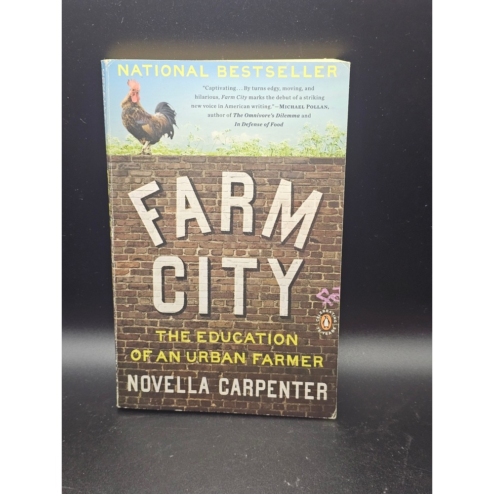 Farm City: The Education of‎ an Urban Farmer - paperback Carpenter, Novella